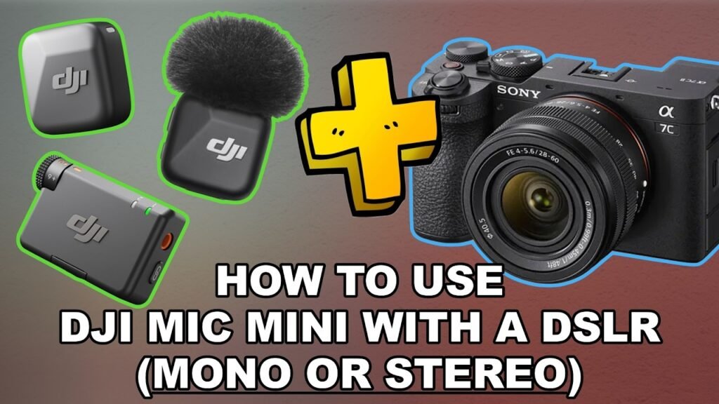 How To Set Up DJI Mic Mini With a DSLR or Mirrorless Camera