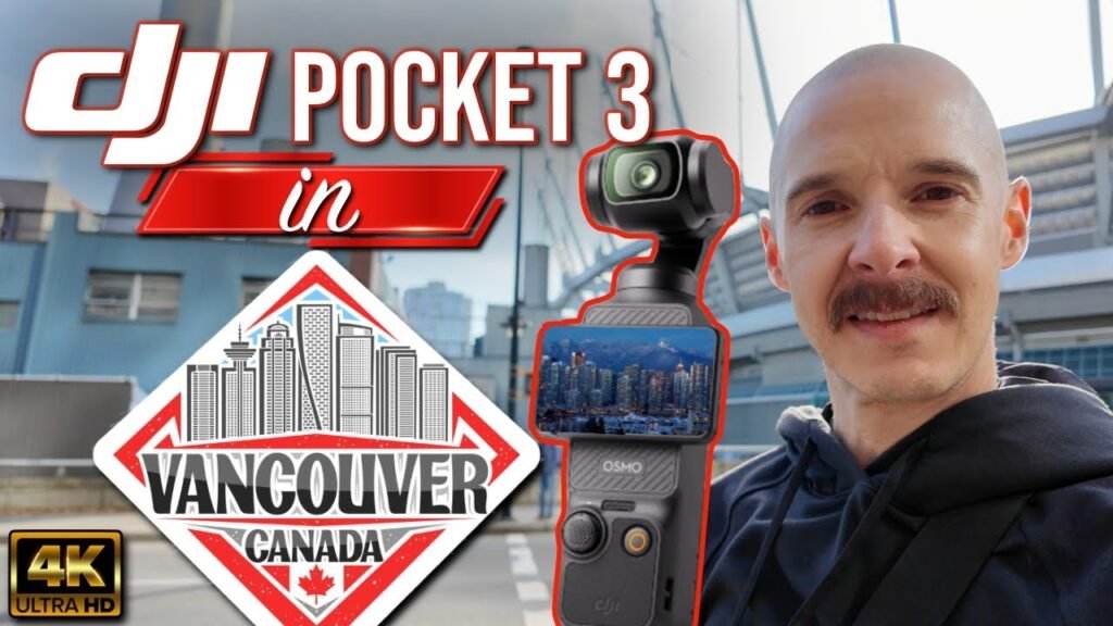 DJI Pocket 3 in Vancouver: 4K Footage and Built-In Mic Test